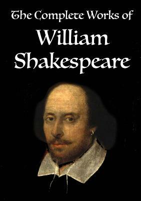 The Complete Works of William Shakespeare: Volume 3 of 3 by William Shakespeare