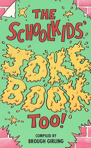 The Schoolkids' Joke Book Too!  by 