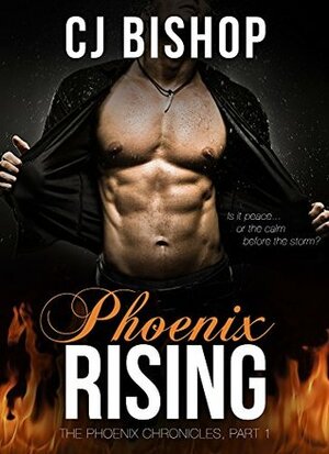 Phoenix Rising by C.J. Bishop