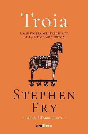 Troia by Stephen Fry