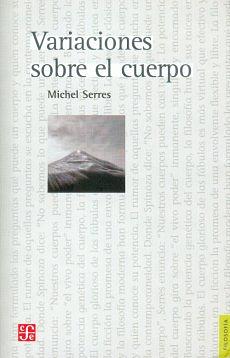 Variaciones sobre el cuerpo by Michel Serres