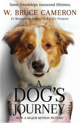A Dog's Journey Movie Tie-In by W. Bruce Cameron