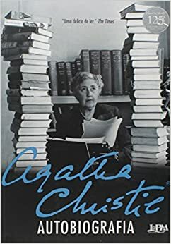 Agatha Christie: Autobiografia by Agatha Christie