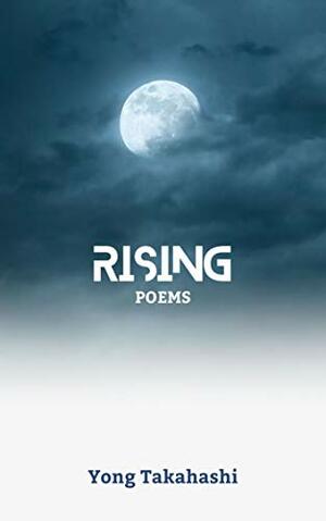 Rising by Yong Takahashi