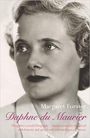 Daphne du Maurier by Margaret Forster