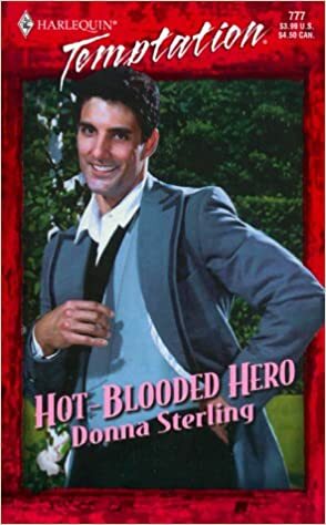 Hot-Blooded Hero by Donna Sterling