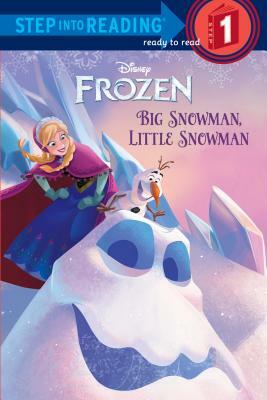 Frozen: Big Snowman, Little Snowman by Tish Rabe