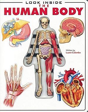 Look Inside the Human Body by Luann Colombo