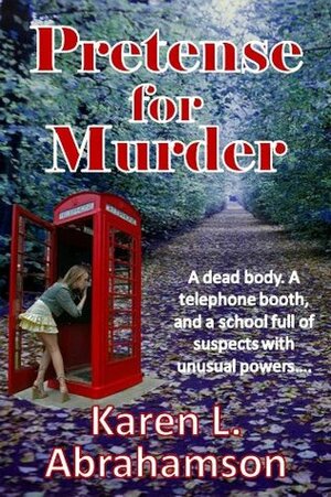Pretense for Murder by Karen L. Abrahamson
