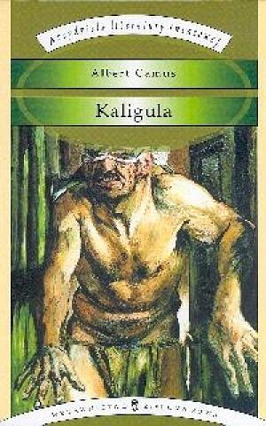 Kaligula by Albert Camus