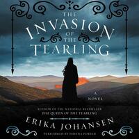 The Invasion of the Tearling by Erika Johansen