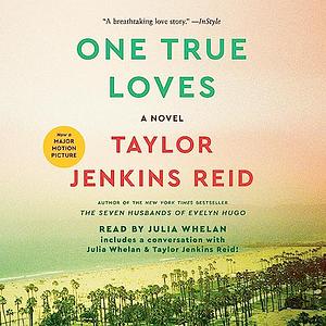 One True Loves by Taylor Jenkins Reid