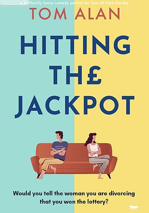 Hitting the Jackpot by Tom Alan