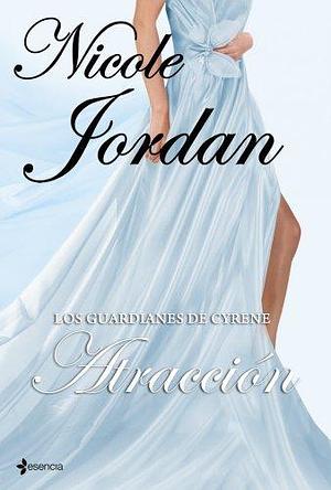 Los guardianes de Cyrene. Atracción by J.G. Monforte, Nicole Jordan