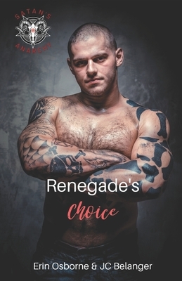 Renegade's Choice by Erin Osborne, Jc Belanger