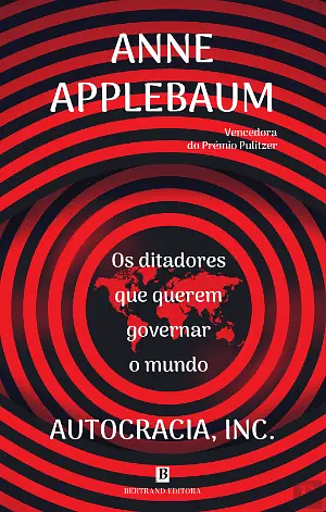 Autocracia, Inc. by Anne Applebaum