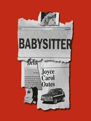 Babysitter by Joyce Carol Oates