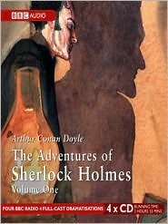 The Adventures of Sherlock Holmes: Volume One by Arthur Conan Doyle, Bert Coules