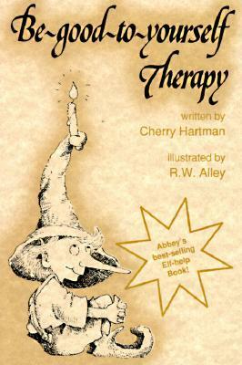 Be-good-to-yourself Therapy by Cherry Hartman