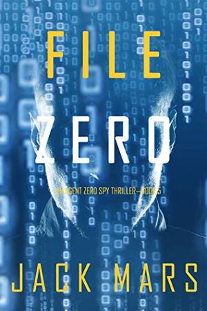 File Zero by Jack Mars