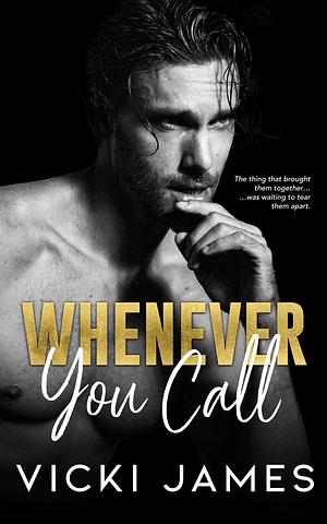 Whenever You Call by Vicki James
