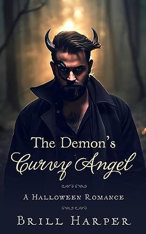 The Demon's Curvy Angel by Brill Harper