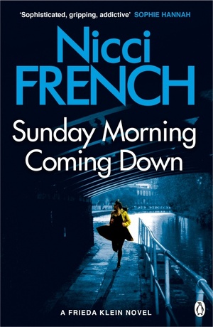 Sunday Morning Coming Down by Nicci French