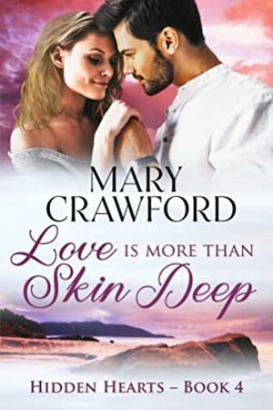 Love is More Than Skin Deep by Mary Crawford