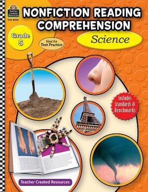 Nonfiction Reading Comprehension: Science, Grade 5 by Ruth Foster