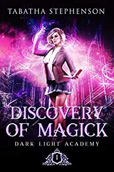 Discovery of Magick by Tabatha Stephenson