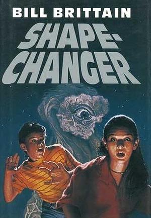 Shape Changer by Bill Brittain, Bill Brittain