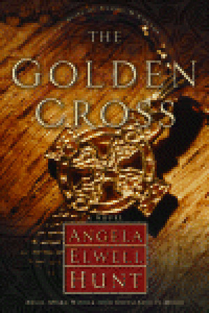 The Golden Cross by Angela Hunt