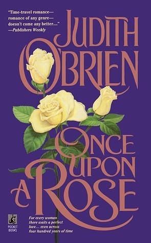 Once Upon a Rose by Judith O'Brien, Judith O'Brien