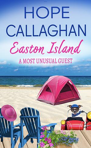 Easton Island: A Most Unusual Guest by Hope Callaghan