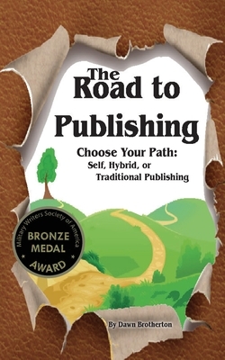 The Road to Publishing by Dawn Brotherton