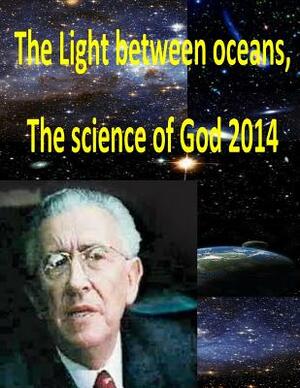 The Light between oceans, The science of God 2014 by MR Faisal Fahim, Maurice Bucaille