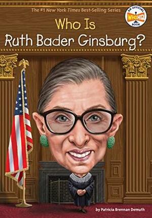 Who Is Ruth Bader Ginsburg? by Patricia Brennan Demuth, Jake Murray