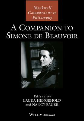 A Companion to Simone de Beauvoir by 