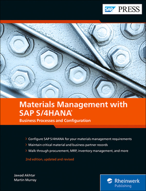 Materials Management with SAP S/4hana: Business Processes and Configuration by Jawad Akhtar, Martin Murray