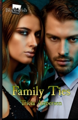 Family Ties by Tricia Andersen