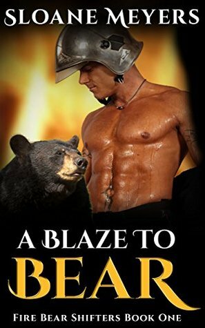 A Blaze to Bear by Sloane Meyers