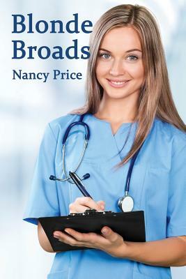 Blonde Broads by Nancy Price