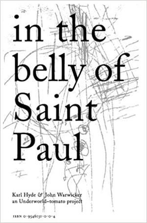 In The Belly Of St. Paul by Tomato, Karl Hyde, John Warwicker