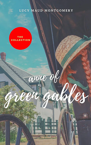 Anne of Green Gables by L.M. Montgomery