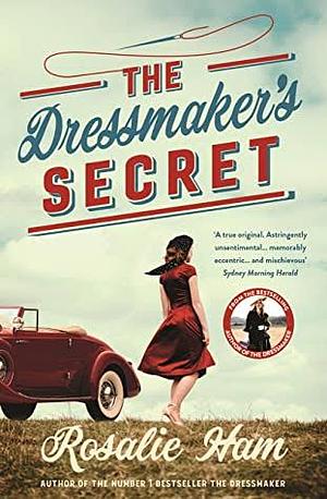 The Dressmaker's Secret by Rosalie Ham