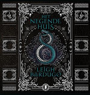 Het negende huis by Leigh Bardugo