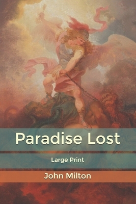 Paradise Lost: Large Print by John Milton