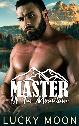 Master of the Mountain by Lucky Moon