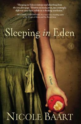 Sleeping in Eden by Nicole Baart