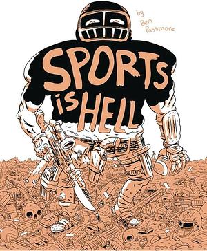 Sports is Hell by Ben Passmore